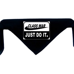 Class War Bandanna - Crust Anarcho Punk Human Rights Political Social Liberation Anti Authority Establishment Media Government Corporation