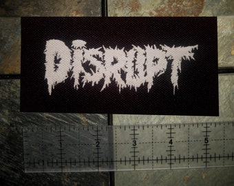 Disrupt Patch - Extreme Noise Terror Disclose Anti-Climax Antisect Amebix Nausea Aus-Rotten Dropdead Doom Assuck Wolfbrigade Skitsystem