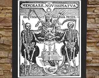 May include: Black and white woodcut print of two skeletons holding scythes, with a skull and hourglass in the centre. The text reads "MEMORARE. NOVISSIMATVA. SIG. TRANSIT. GLORIA MVNDI."