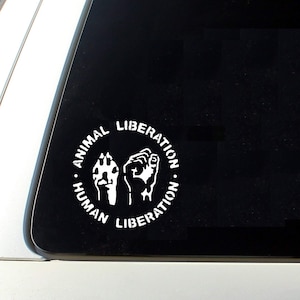 Animal & Human Liberation Die Cut Vinyl-Aufkleber - wasserdichte Vorderseite Welfare Rights Punk Anarcho Crust Vegan Vegetarian Anarchy Earth First