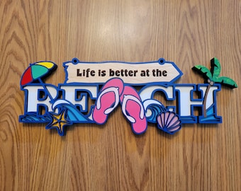 Beach - Life is Better at the Beach