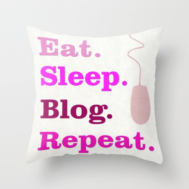 Eat Sleep Blog Repeat pillow cushion blogger gift blogging
