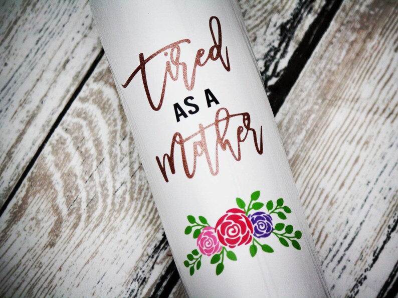 Gift for Mom 20oz Tumbler Stainless Steel Tumbler Glitter Cup Glitter Stainless Steel Tumbler Tired As A Mother Cup Mothers Day