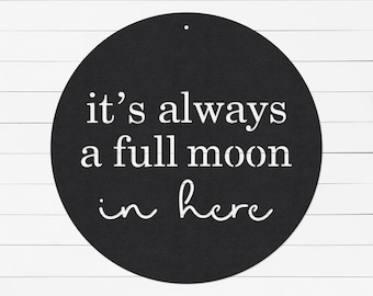 Full Moon Bathroom Sign | Funny Powder Room Decor