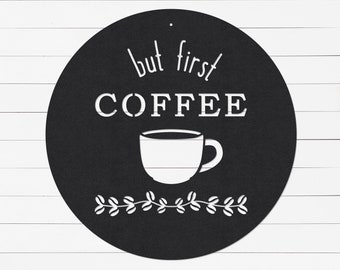 But First Coffee Metal Sign | Coffee Bar, Kitchen Decor