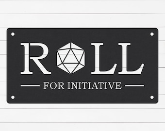 Roll For Initiative Metal Sign | D20, DnD Home Decor