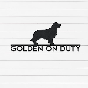 Golden On Duty Sign: Dog Metal Wall Art
