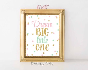 Dream Big little One printable, Girl Nursery decor, Birthday decorations, Pink Mint and Gold, 1st Birthday Girl, Digital File.