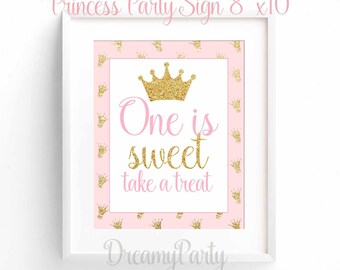 One is Sweet take a treat, Little Princess Birthday Decorations, Royal Birthday, Pink and Gold Sign, Princess 1st birthday,Digital File.
