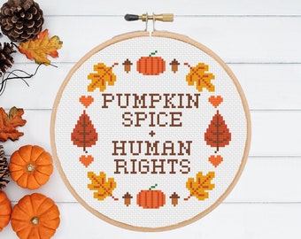 Pumpkin Spice and Human Rights Feminist Fall Cross Stitch Pattern (Instant PDF Digital Download)