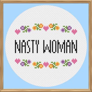 Nasty Woman Cross Stitch Pattern PDF Download image 1