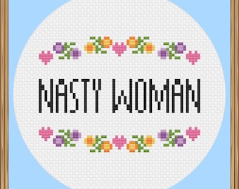 Nasty Woman Cross Stitch Pattern PDF Download