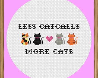 Less Catcalls More Cats (Feminist Cross Stitch Pattern) PDF Download