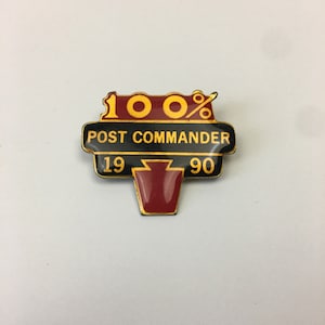 Vintage American Legion 100% Post Commander 1990 Pennsylvania Keystone State Pin