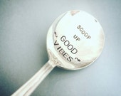 Stamped spoon Good Vibe spoon friend gift Ice cream spoon Vintage silverplate