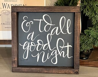 Christmas sign “& to all a good night”, wooden sign, hand lettered