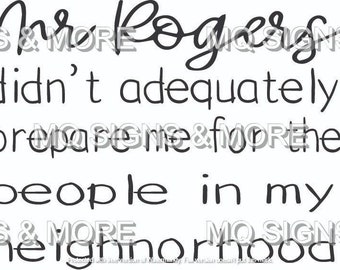 Mr. Rogers T-Shirt Design: Funny Neighborhood Quote (Digital Download)