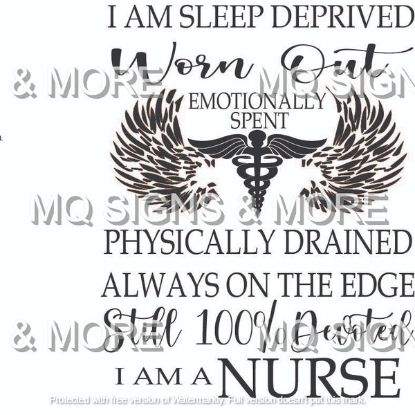 I am sleep deprived worn out emotionally spent physically drained always on the edge still 100% devoted i am a nurse svg ai jpg download