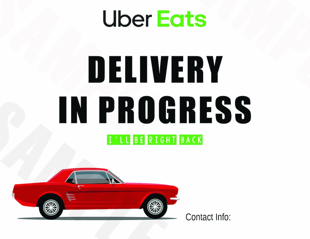 Uber Eats Printable delivery in Progress With Contact Information Sign