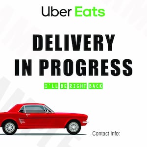 Uber Eats - Printable &quot;Delivery in Progress&quot; with contact information sign for your Car dashboard