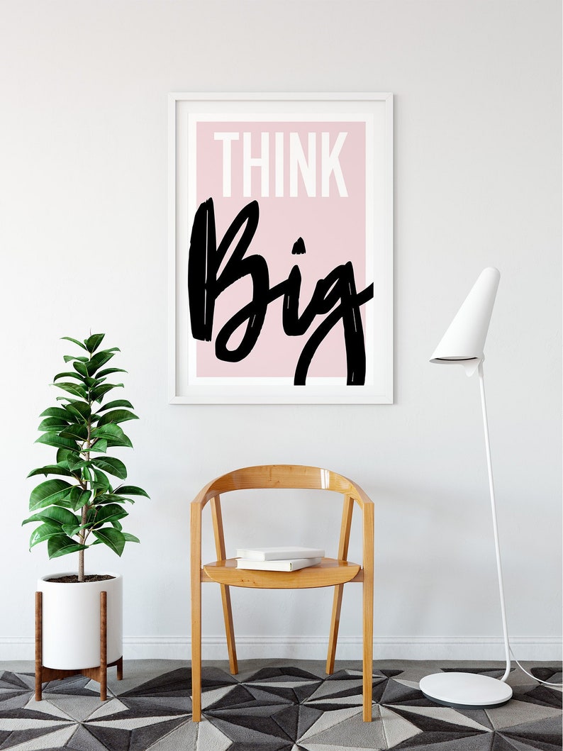 pink wall printable, decor, office quote quote decor, inspirational dorm Big pink | wall blush Think Printable art, room motivational art motivational Printable pink blush wall art, decor, pink dorm Think Big room printable, decor, quote art office inspirational quote wall |