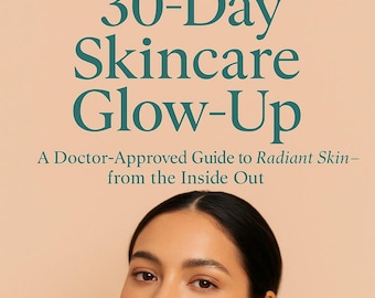 30 dagen huidverzorging glow-up | Door artsen goedgekeurd e-book huidverzorging | Holistische huidgids