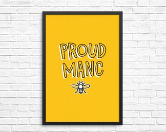 Proud Manc / Manchester Bee / Typography Print (gift, wall decor, homeware, artwork, typography, print)