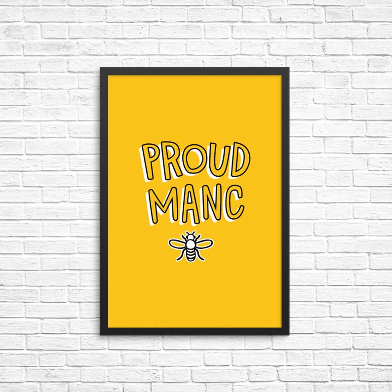Proud Manc / Manchester Bee / Typography Print gift, wall decor, homeware, artwork, typography, print image 1