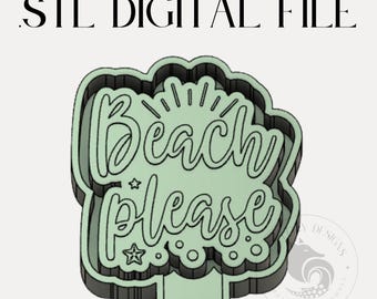 Beach Please Digital Design for Freshie Blank Mold Housing Molding 3d Printer File .STL STL