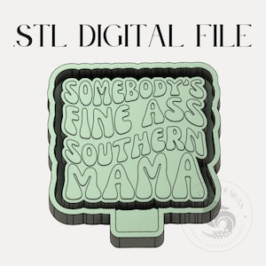 Fine Ass Southern Mama Digital Design for Freshie Blank Mold Housing Molding 3d Printer File .STL STL