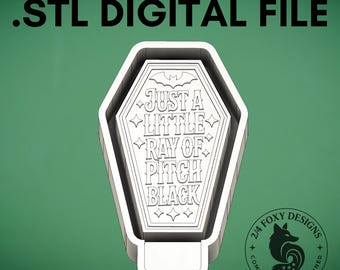 Just A Little Ray of Pitch Black STL Digital Design for Freshie Blank Mold Housing Molding 3d Printer File .STL, Halloween stl, Spooky stl,