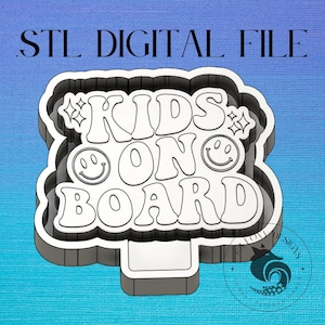 Kids On Board Digital Design for Freshie Blank Mold Housing Molding 3d Printer File .STL STL