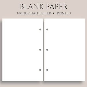 May include: Two blank white sheets of paper with three holes punched on the left side. The paper is labeled "BLANK PAPER" and "3-RING / HALF LETTER * PRINTED".