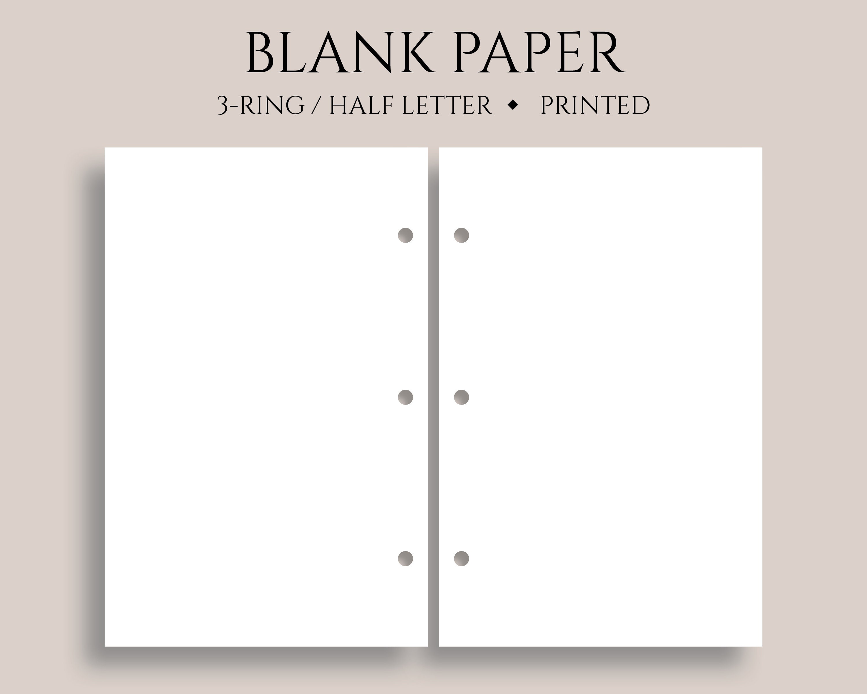 Blank Paper Inserts, Plain Filler Paper Half Letter Size 3-ring / 5.5 X 8.5  