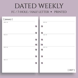 May include: A dated weekly planner insert with the text "DATED WEEKLY" at the top. The insert is designed for FC/7-hole/half letter and is printed. The layout includes space for each day of the week, with the year 2027 at the bottom.