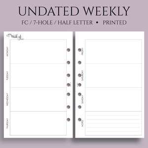 May include: Undated weekly planner with seven holes for a disc bound system. The planner is half letter size and printed on white paper. The planner has a simple design with a title at the top and days of the week listed down the side. There is a notes section at the bottom.