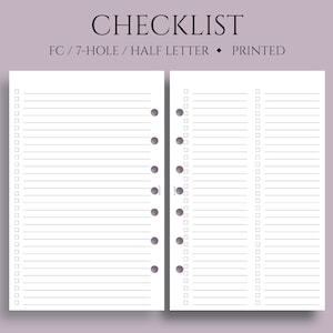 May include: A checklist printable with two columns of lined spaces for writing. The paper is designed for a 7-hole punch and half letter size.