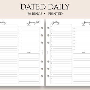 May include: White printed planner pages with a dated daily layout. The pages are designed for B6 rings and include sections for Saturday, Sunday, and daily to-do lists. The text "DATED DAILY" and "PRINTED" are at the top.
