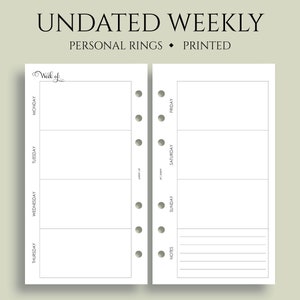May include: Undated weekly planner with a simple design. The planner has a section for each day of the week, Monday through Sunday, and a notes section. The planner is printed and designed for personal rings.