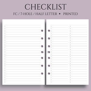 May include: A checklist printable for a 7-hole half letter size binder. The checklist is printed on white paper and has lines for writing.