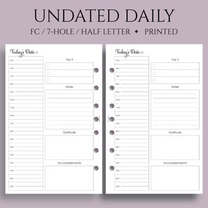 May include: Undated daily planner with 7 holes, half letter size, printed. The planner has a section for "Today's Date", "Top 3", "Notes", "Gratitude", and "Accomplishments".