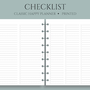 May include: A white checklist planner with a black spiral binding. The planner has two pages with lined sections for writing. The text "CHECKLIST" is printed at the top of the page, and the text "CLASSIC HAPPY PLANNER - PRINTED" is printed below.