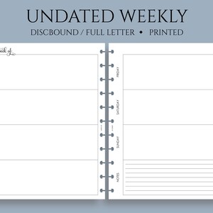 May include: Undated weekly planner with a white background and black text. The planner is discbound and has a full letter size. The planner has a section for each day of the week, Monday through Sunday, and a notes section.