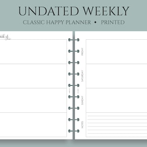 May include: Undated weekly planner with a classic happy planner design. The planner has a white background with black lines and text. The planner is printed and has a coil binding.