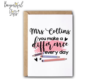 Personalised Thank You Teacher Card - "You Make A Difference Every Day" - Teacher Card | End of School Year | TA Card | Thank You Teacher