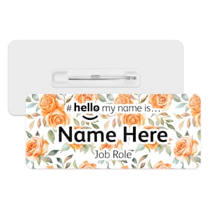 Hello My Name is Name Badge - Orange Roses Background | Personalised Badge | #hello my name is... Badge | Personalised Metal ID Reel