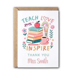 Personalised Thank You Teacher Card - &quot;Teach Love Inspire&quot; Thank You - Teacher Card | End of School Year | TA Card | Thank You Teacher