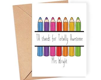 Personalised TA Card - &quot;TA Stands for Totally Awesome&quot; - Teacher Card | End of School Year | TA Card | Thank You Teacher | Support Staff