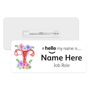 Hello My Name is Name Badge - Uterus with Flowers | Personalised Badge | #hello my name is... Badge | Personalised Metal ID Reel