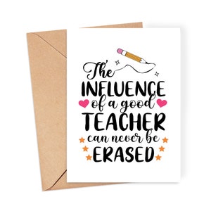 Merci pour professeur - « L'influence d'un bon professeur ne peut jamais être effacée » - Carte pour professeur | Fin d'année scolaire | Carte TA | Merci